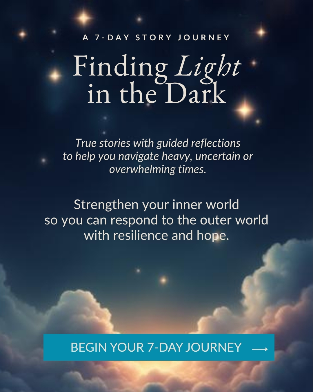 Finding Light In the Dark - Begin Your 7-Day Story Journey